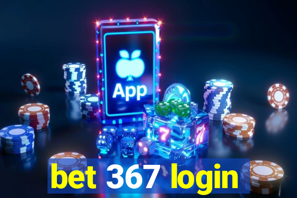 bet 367 login